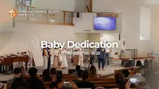 Baby Dedication Service, Dec 28, 2025