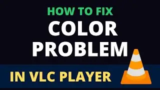 How to Fix Color Problem in VLC Player | VLC Color Shows Purple Screen