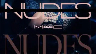 M·A·C全新NUDES 裸色魅惑彩妝系列🤎敢變敢我 | 裸色而行