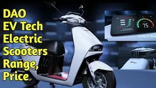 DAO EV Tech Electric Scooters Launch in india 2021, Range, Top Speed @ElectricWorldVehicles