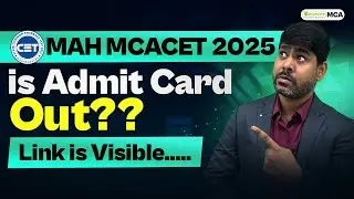 MAH MCACET 2025 : Is Admit Card Out ?? | Link is Visible.. Latest Update