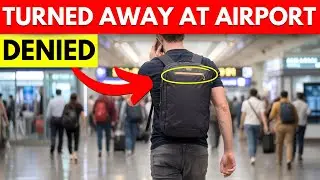 21 Reasons WHY You Will Be DENIED Boarding At Airports In 2025! | Travel The Globe