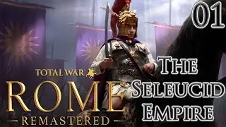 Let's Play Total War Rome Remastered The Seleucid Empire Part 1