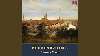 Part 8, Chapter 3.6 - Buddenbrooks