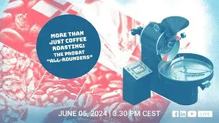The POP UP series: More than just coffee roasting: The PROBAT 