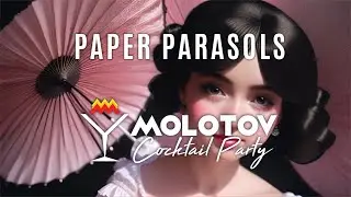 Molotov Cocktail Party - Paper Parasols [Official Video]