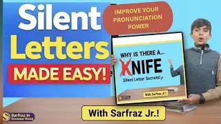 Silent Letters in English | Correct Pronunciation Explained Simply. Learn  Easily with Sarfraz Jr.