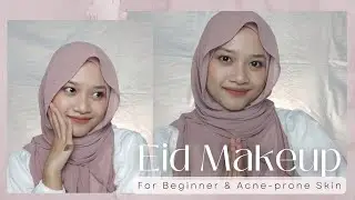 Makeup Lebaran Natural dan Simpel | Eid Makeup for Beginner and Acne-prone Skin | itakunnisaa