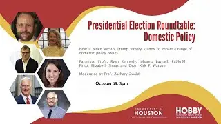 UH Presidential Election Roundtable on Domestic Policy Issues