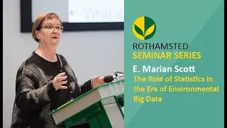 The Role of Statistics in the Era of Environmental Big Data - Professor E. Marian Scott
