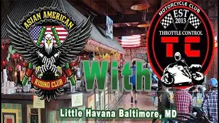 Asian American RC with Throttle Control MC Rides to Little Havana at Baltimore.