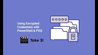 🔴Using Encrypted Credentials with PowerShell & PDQ