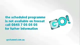 GO! - unavailable on freesat - (2025-)