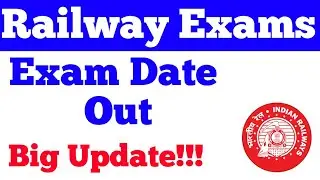 RAILWAY EXAM DATE OUT  | RRB ALP, TECHNICIAN, JE, MEDICAL, SECTION CONTROLLER