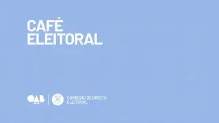 CAF&Eacute; ELEITORAL