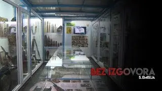 BEZ IZGOVORA - MUZEJ 5. KORPUSA ARMIJE RBiH 