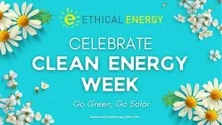 Happy Nation Clean Energy Week! 🌍🌱