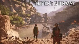 A Plague Tale Requiem Chapter 5: In Our Wake
