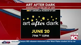 Amarillo Museum of Art to host Art After Dark Friday