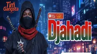 TIM GANGSTA - Djahadi 