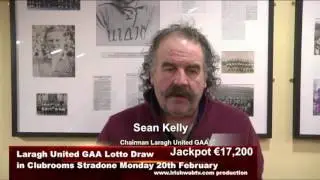 Laragh United GAA  Lotto Promo  Monday 20th February. An Irishwebtv.com Production