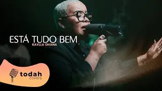 Raylla Ohana | Est&aacute; Tudo Bem [Cover Kellen Byanca]