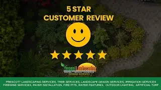 5-Star Prescott Landscaping Review for Yavapai Landscaping