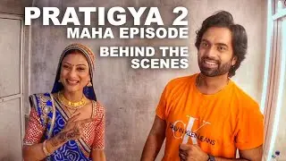 Pratigya  2 | Latest Update behind the scenes | Last day shooting.