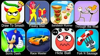 Draw To Smash,Freaky Stan,Sandwich Runner,Through the Wall,Sonic Dash,Race Master,Hide Ball