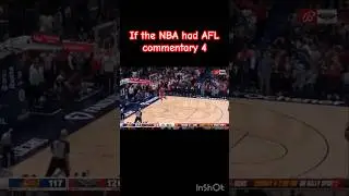 If the NBA had AFL commentary 4