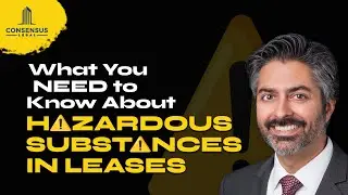 The 3 Key Hazardous Substances Concepts in AIR CRE Leases