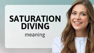 Understanding Saturation Diving: A Deep Dive into Language