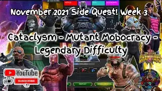 Cataclysm Side Quest | Mutant Mobocracy | Week 3 | Completion | MCOC | Marvel Contest of Champions |