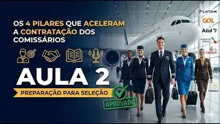 Os 4 Pilares que Aceleram a Contratação dos Comissários de Voo