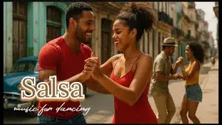 Salsa Nation - Energetic Latin Music for Dancing and Good Vibes
