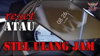 Reset dan setel jam digital pada Nmax