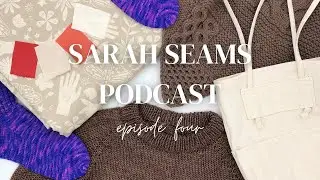 Подкаст &laquo;Sarah Seams&raquo;, выпуск 4: ZW Stash, свитер Lento, капюшон Aeble &mdash; подкаст о вязании и шитье