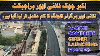 Akbar Chowk Flyover Lahore Girder Launching Completed || Girder Launching Complete video