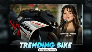 Trending Bike Reel Editing Tutorial | I Don't Need Nobody Song 2026 | In CapCut