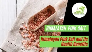 Himalayan Pink Salt - Himalayan Salt Health Benefits