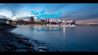 Trip Jaunt: Halifax | A travel series