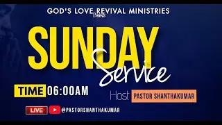 #sundayservice  || 18th JAN 2026 ||GOD'S LOVE REVIVAL MINISTRIES ||PASTOR SHANTHAKUMAR|#sunday