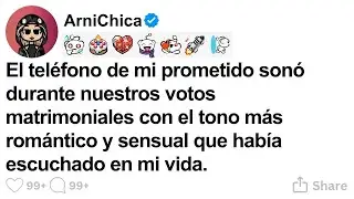 [TODA LA HISTORIA] El teléfono de mi prometido sonó durante nuestros votos matrimoniales.