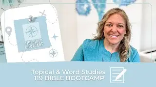 Topical Bible Study & Word Study Explained (How They Work Together)