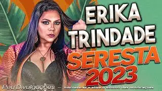 Erika Trindade - Seresta Retr&ocirc; - Novo Ver&atilde;o 2023
