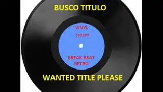 (1998 o 1999) Break Beat Retro, busco titulo