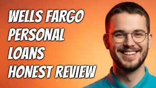 How To Apply For a Wells Fargo Personal Loan: Requirements & Steps