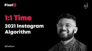 2021 Instagram Algorithm