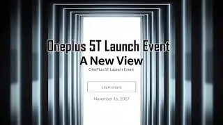 Oneplus 5T Launch Event Round-Up