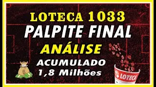 LOTECA 1033 - PALPITES E AN&Aacute;LISE FINAL